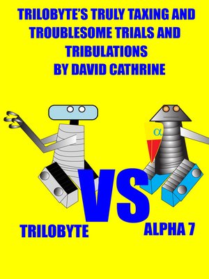 cover image of Trilobyte's Truly Taxing and Troublesome Trials and Tribulations